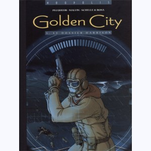 Golden City : Tome 5, Le dossier Harrison : 