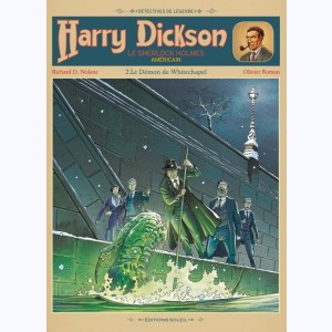 Harry Dickson (Nolane) : Tome 2, Le démon de Whitechapel