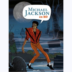 Légendes en BD, Michael Jackson en bandes dessinées : 