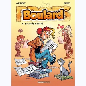 Boulard : Tome 4, En mode surdoué : 