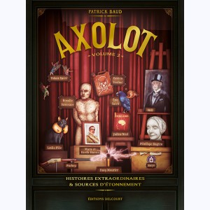 Axolot : Tome 2, Histoires extraordinaires & sources d'étonnement