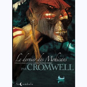 Le dernier des Mohicans (Cromwell)