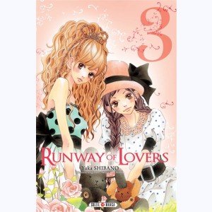 Runway of Lovers : Tome 3