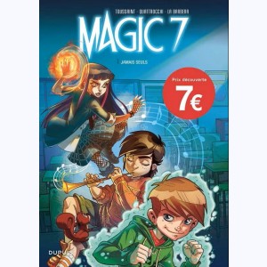 Magic 7 : Tome 1, Jamais seuls : 