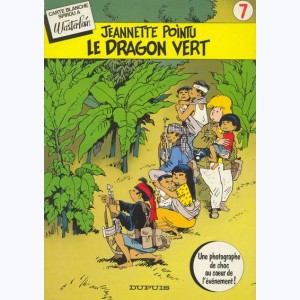 7 : Jeannette Pointu : Tome 3, Le dragon vert