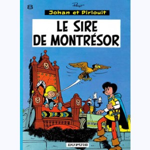 Johan et Pirlouit : Tome 8, Le sire de Montrésor : 