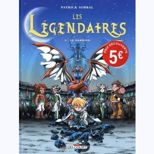 Les Légendaires : Tome 2, Le Gardien : 