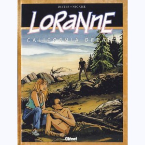 Loranne : Tome 2, California dream