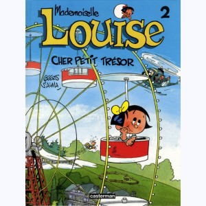 Mademoiselle Louise : Tome 2, Cher petit trésor : 