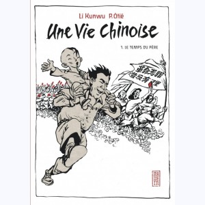 Une vie chinoise : Tome 1 : 