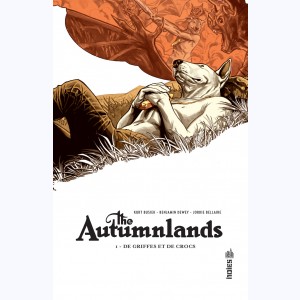 The Autumnlands : Tome 1, De griffes et de crocs
