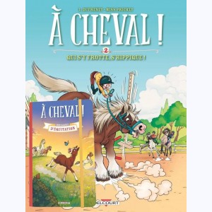 À cheval ! : Tome 2, Qui s'y frotte s'hippique ! : 