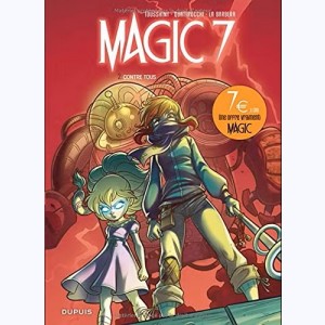 Magic 7 : Tome 2, Contre tous ! : 