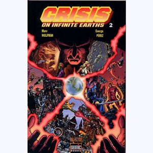 Crisis on infinite earths : Tome 2