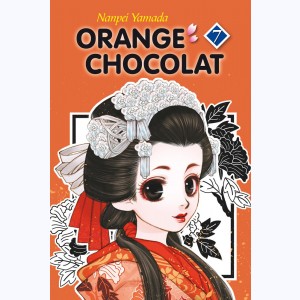 Orange Chocolat : Tome 7