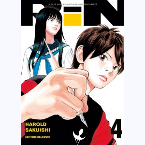 Rin, la fille qu'il n'aurait jamais dû rencontrer : Tome 4