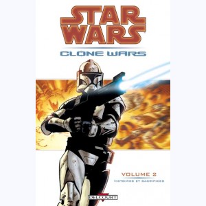 Star Wars - Clone Wars : Tome 2, Victoires et sacrifices
