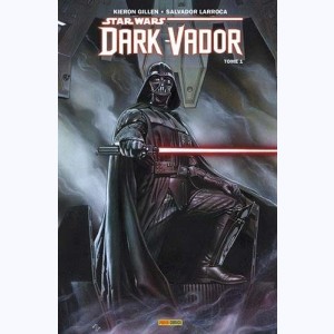 Star Wars - Dark Vador - 100% Star Wars : Tome 1