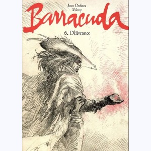 Barracuda : Tome 6, Délivrance : 