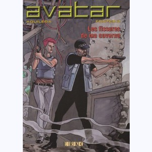 Avatar (Fonteriz) : Tome 3, Les fissures de ma caverne