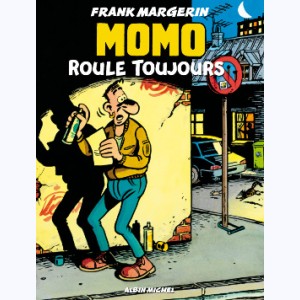 Momo (Margerin) : Tome 2, Momo roule toujours