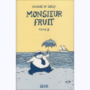 Monsieur Fruit : Tome 2