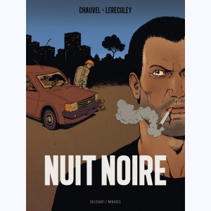 Nuit noire, Intégrale : 