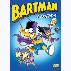 Bartman : Tome 6, Bartman and friends