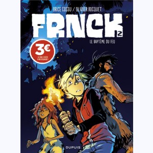 FRNCK : Tome 2, Le baptême du feu : 