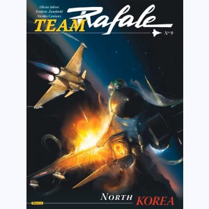 Team Rafale : Tome 9, North Korea : 