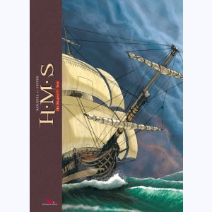 H.M.S. - His Majesty's Ship : Tome (1 à 6), L'intégrale