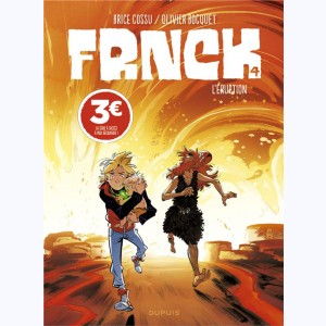 FRNCK : Tome 4, L'éruption : 