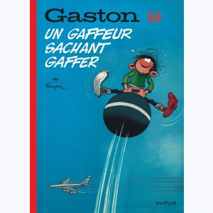 Gaston : Tome 9, Un gaffeur sachant gaffer