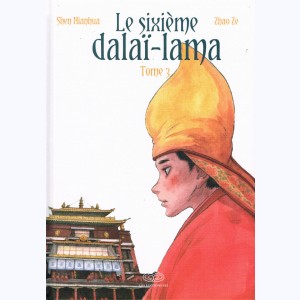 Le Sixième Dalaï-Lama : Tome 3