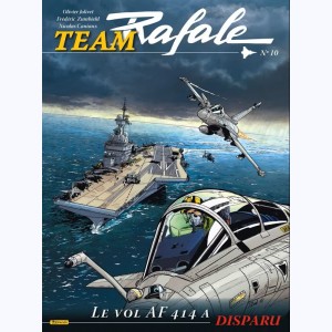 Team Rafale : Tome 10, Le vol AF714 a disparu : 