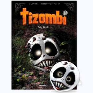 Tizombi : Tome 2, Sang famille : 