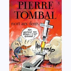 Pierre Tombal : Tome 3, Mort aux dents