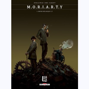 M.O.R.I.A.R.T.Y : Tome 1, Empire mécanique (1/2) : 