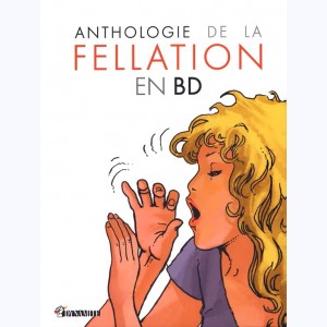 Anthologie de la Fellation en BD : 