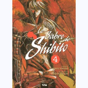 Le sabre de Shibito : Tome 4