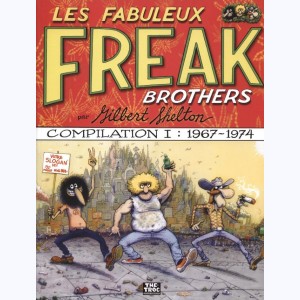 Les Freak Brothers, Compilation I : 1967 - 1974