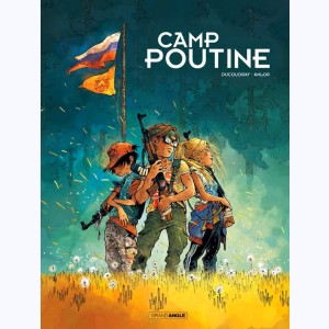 Camp Poutine : Tome 1 : 