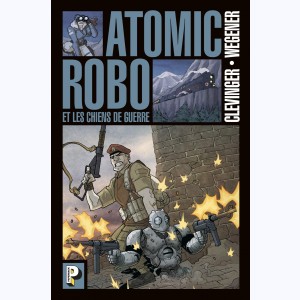 Atomic Robo : Tome 2, Les chiens de guerre