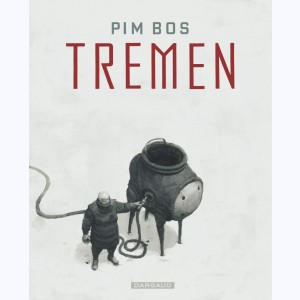 Tremen : Tome 1