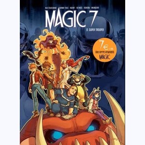 Magic 7 : Tome 8, Super Trouper : 