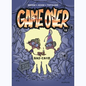 Game Over : Tome 18, Bad cave
