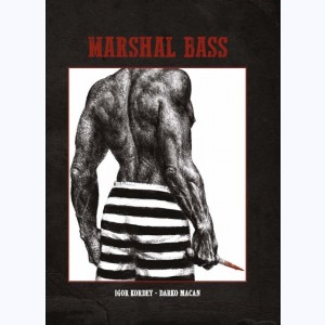 Marshal Bass : Tome (3 & 4), Intégrale N&B : 