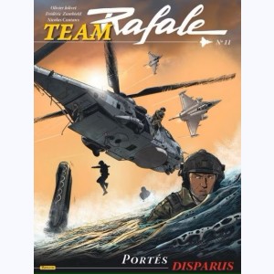 Team Rafale : Tome 11, Portés disparus : 