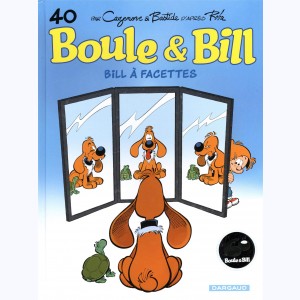 Boule & Bill : Tome 40, Bill à facettes