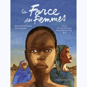 La force des femmes, rencontres africaines : 